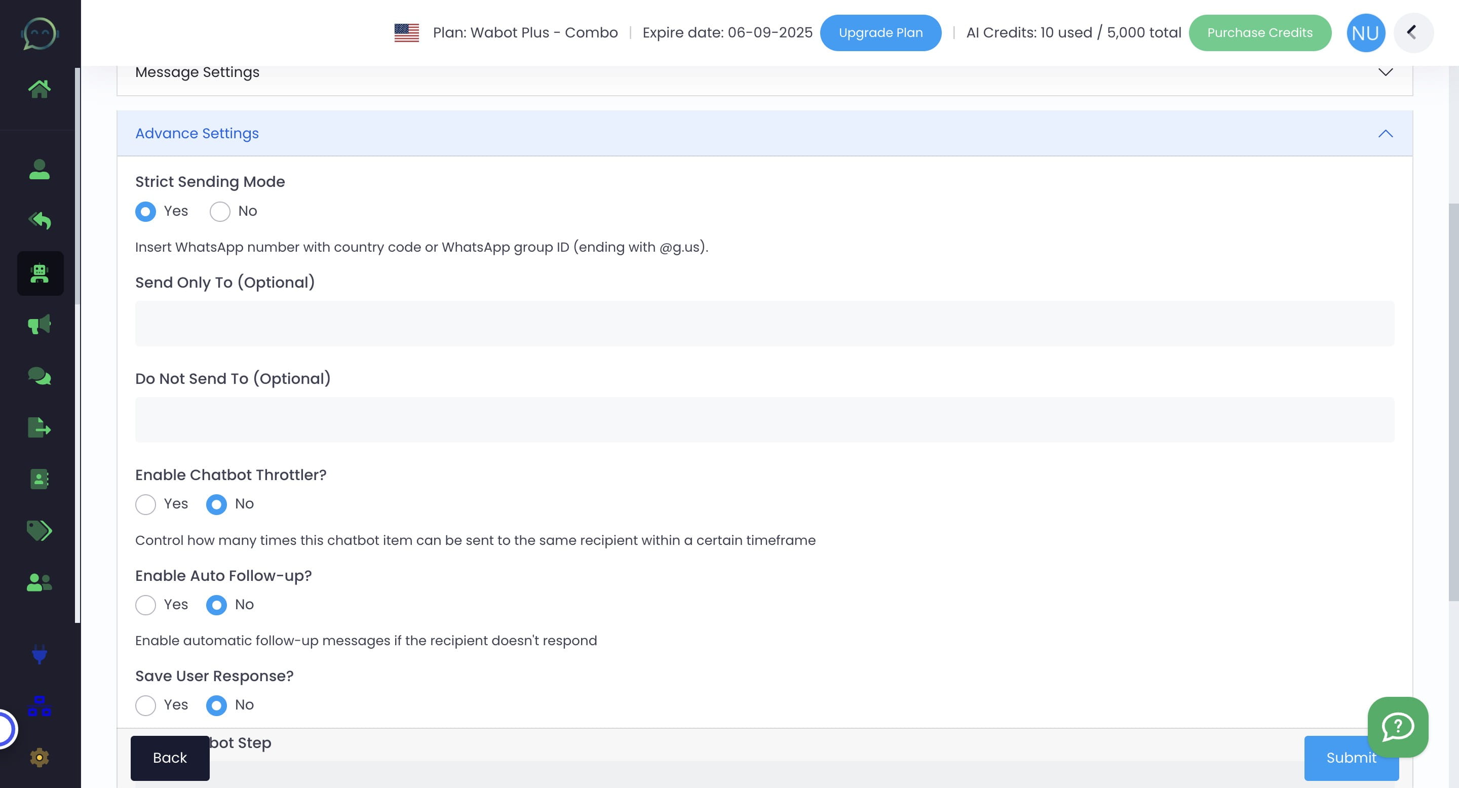 ## Strict Sending Mode
This is useful if you want to limit on who can receive or do not receive your chatbot reply