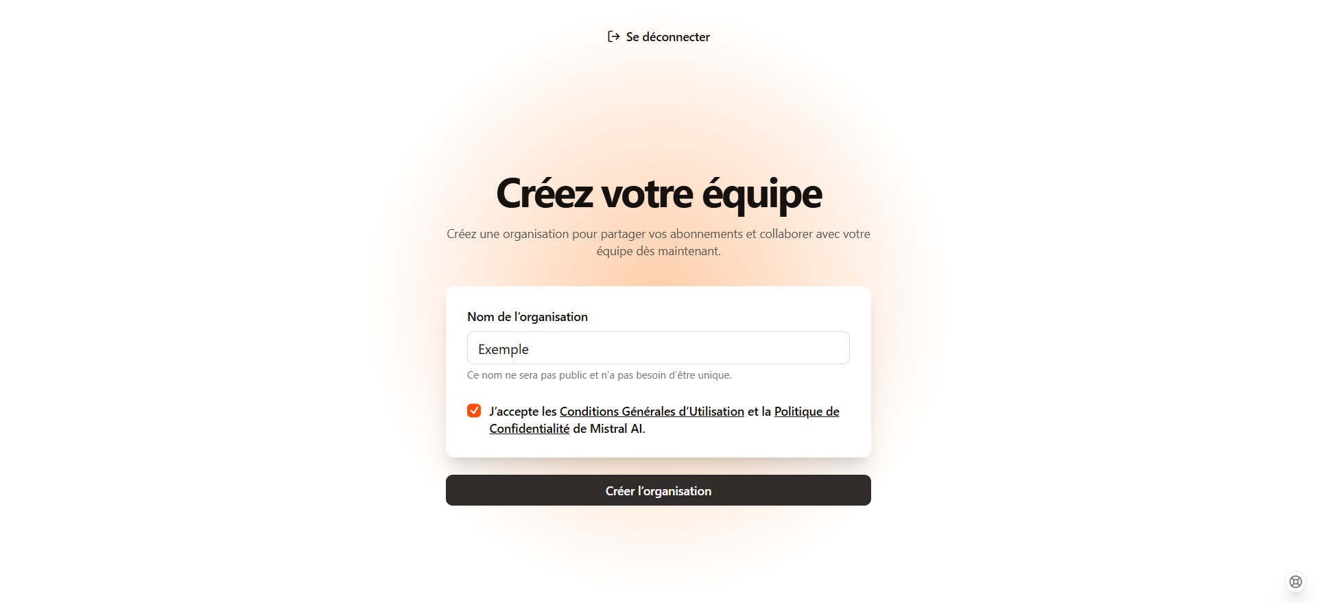Avant de continuer lisez les conditions d'utilisation et Politique et cochez la case pour accepter puis cliquez sur  "Créer l’organisation"