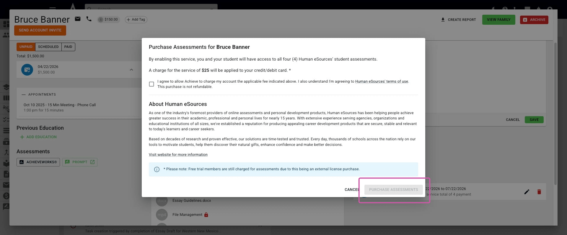 Click on **I agree to allow Achieve to charge my account...**" and then select **Purchase Assessments**.