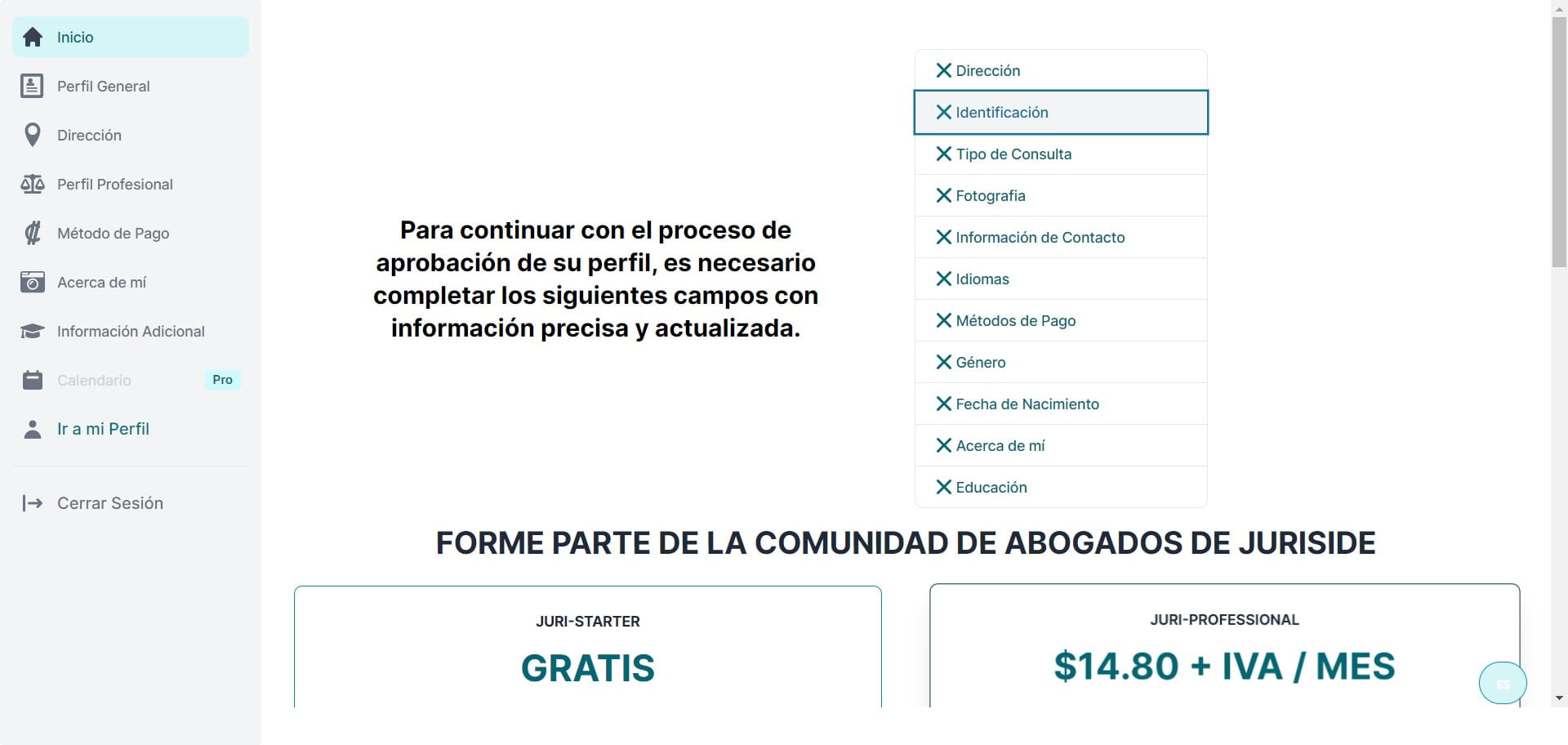 Incluya los datos de su identificación. (Solamente se admiten perfiles de personas físicas; por lo tanto, no se pueden registrar personas jurídicas).