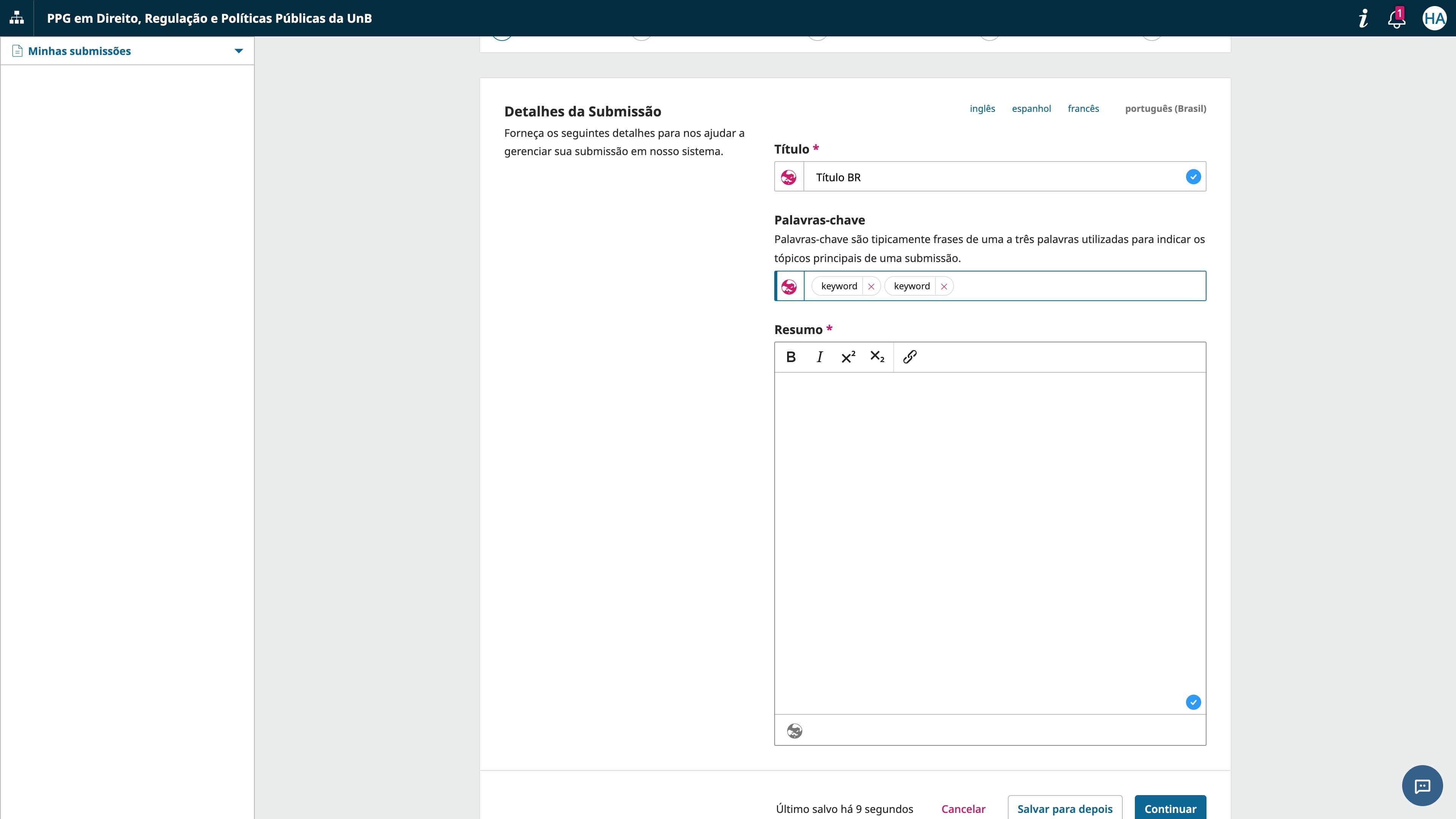 Aqui vai o resumo do seu trabalho. Como a indexação é feita pelo resumo (não pelo inteiro teor do seu documento), capriche no seu resumo. Caso queira submeter os metadados em outros idiomas, insira cada uma de suas versões após selecionar na barra de idiomas. É você mesmo quem precisa traduzir cada um dos textos, pois o sistema não faz nenhuma tradução automática.