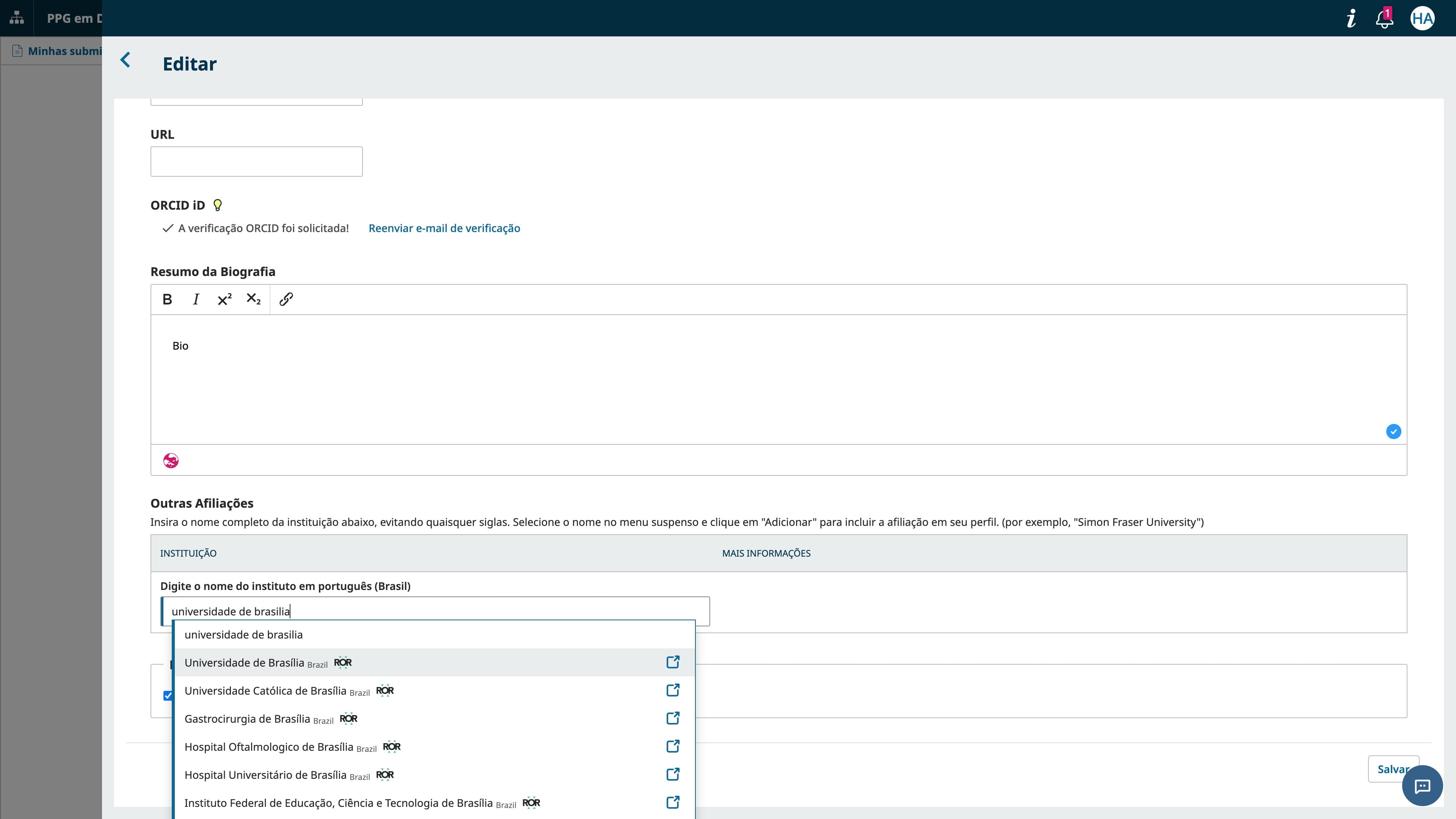 Digite o nome inteiro da sua instituição, por exemplo: "Universidade de Brasília". Isso vai chamar o cadastro ROR, que é um registro de pessoas jurídicas (assim como o Orcid é um registro de pessoas físicas). Prefira sempre um registro ROR para que a publicação fique mais organizada, por exemplo, carregando automaticamente as traduções do nome da sua instituição.