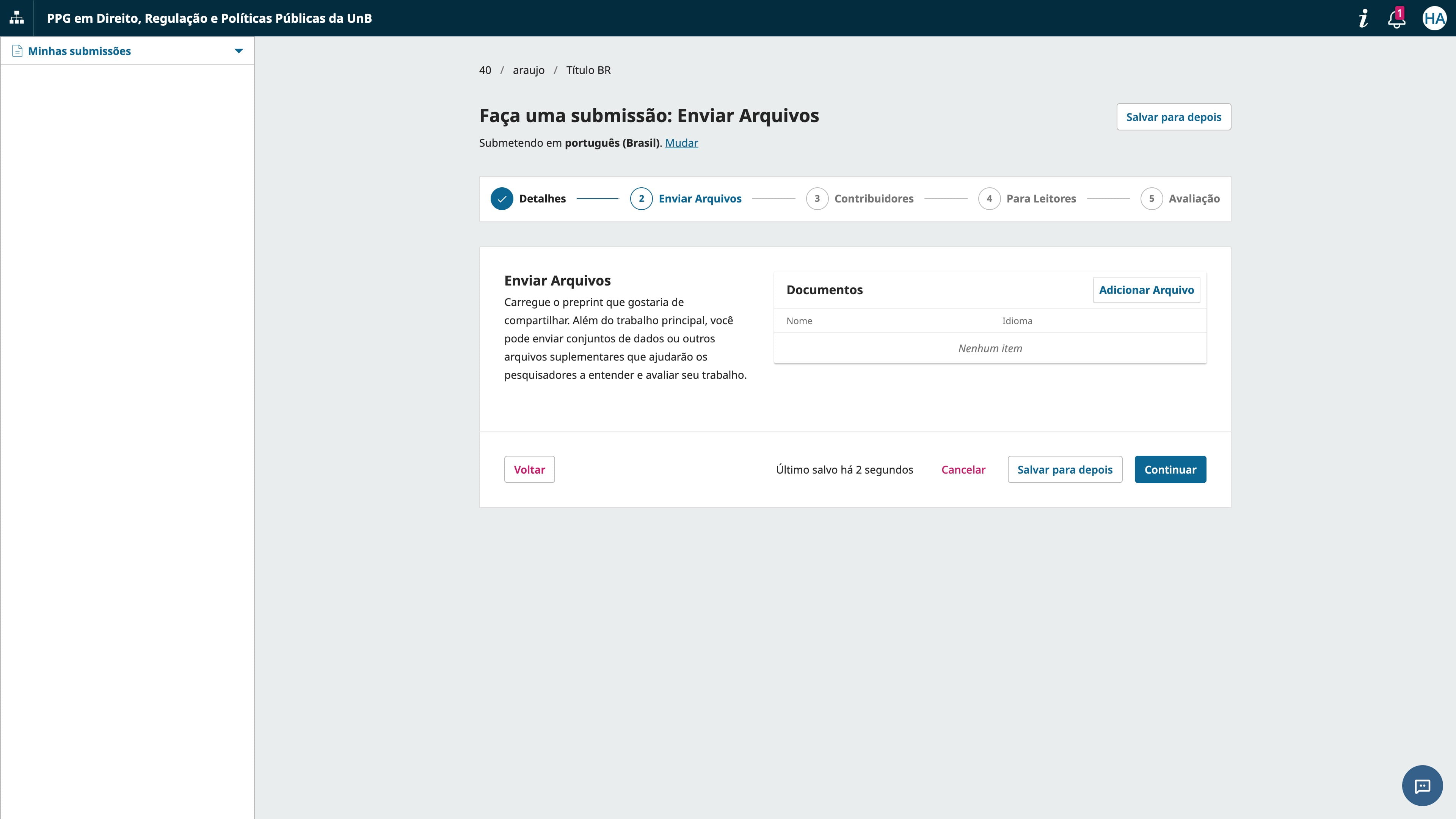 Até agora você só informou os metadados, mas é preciso também fazer o upload do anexo ao "Adicionar Arquivo".
