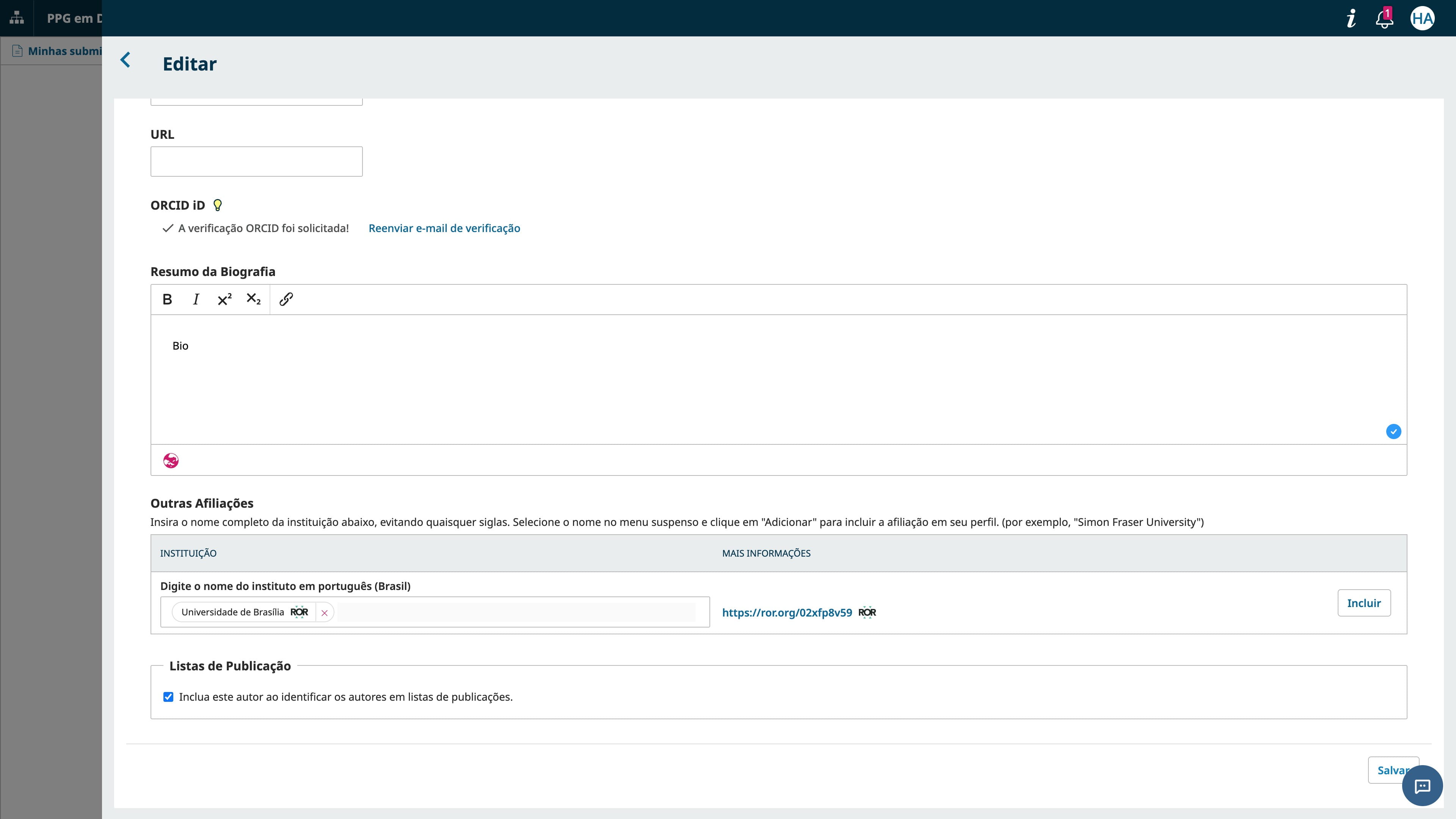 Ao selecionar uma instituição com ROR, será exibido o link ROR que a identifica. Não se esqueça de clicar em "Incluir", pois a seleção da instituição precisa desta confirmação. Só depois de confirmar a inclusão (ou sua indicação ROR será ignorada) clique em "Salvar".