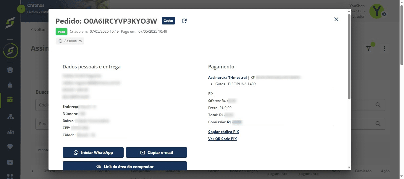 Você terá acesso a todos os detalhes do pedido, incluindo dados do cliente, entrega e pagamento.