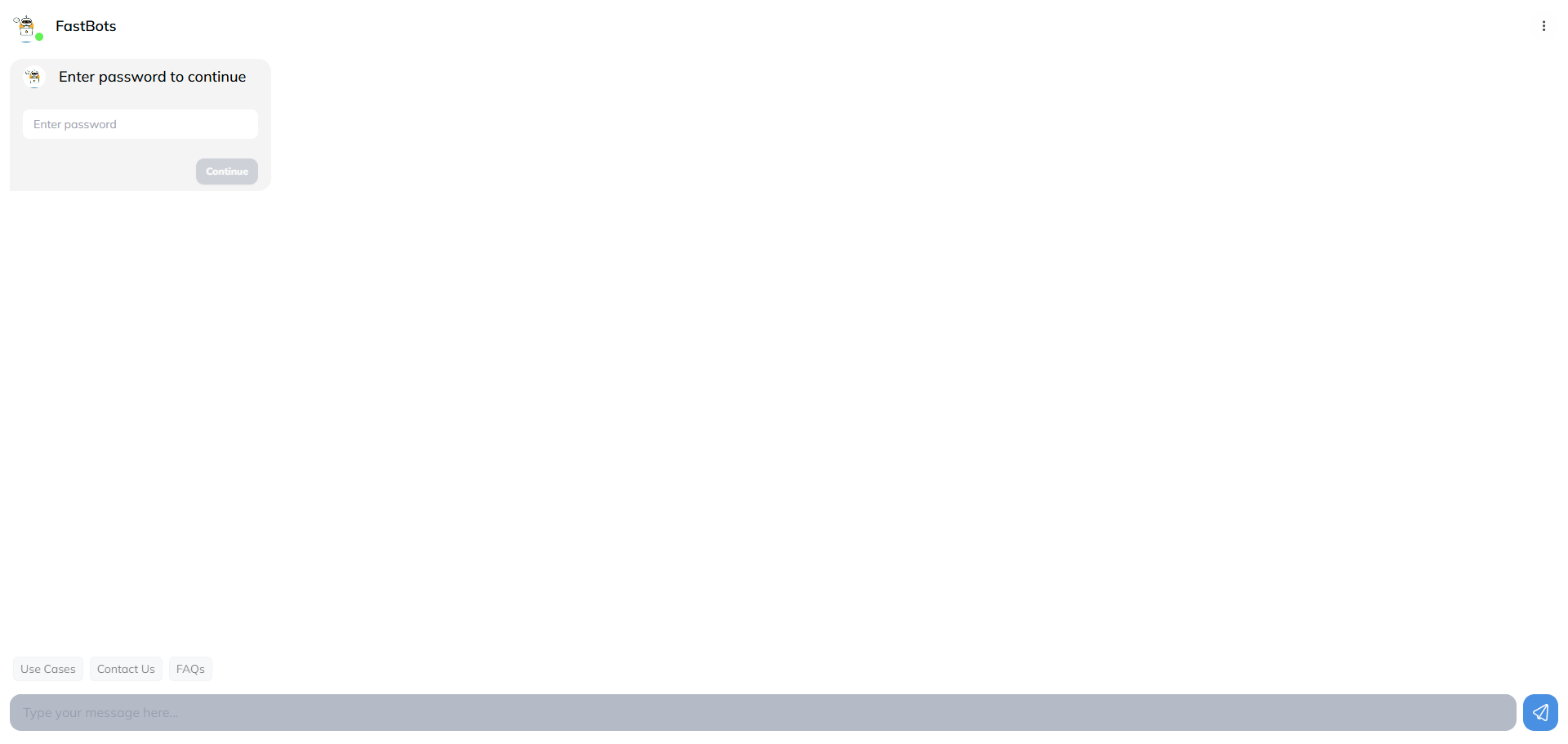 The chatbot will ask you for the password. It will unlock once you enter the password and click on the Continue button.