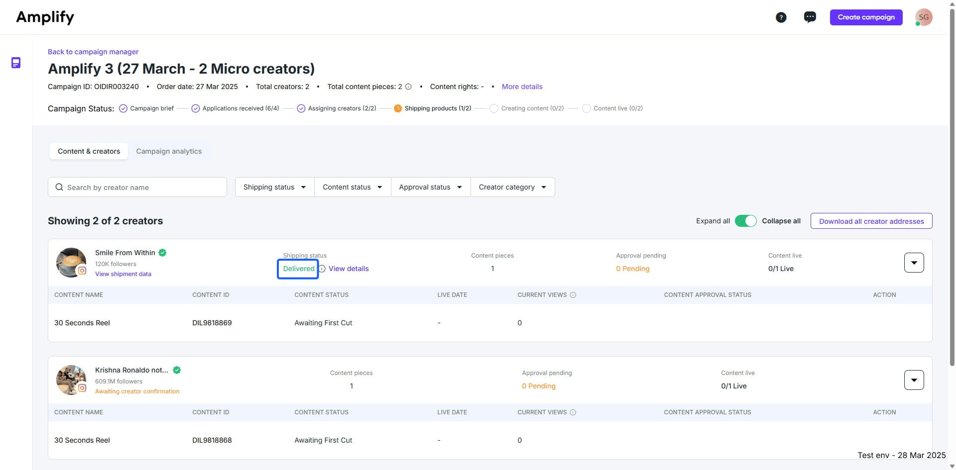 The dashboard will display "Delivered" once the product has been delivered to the creator.