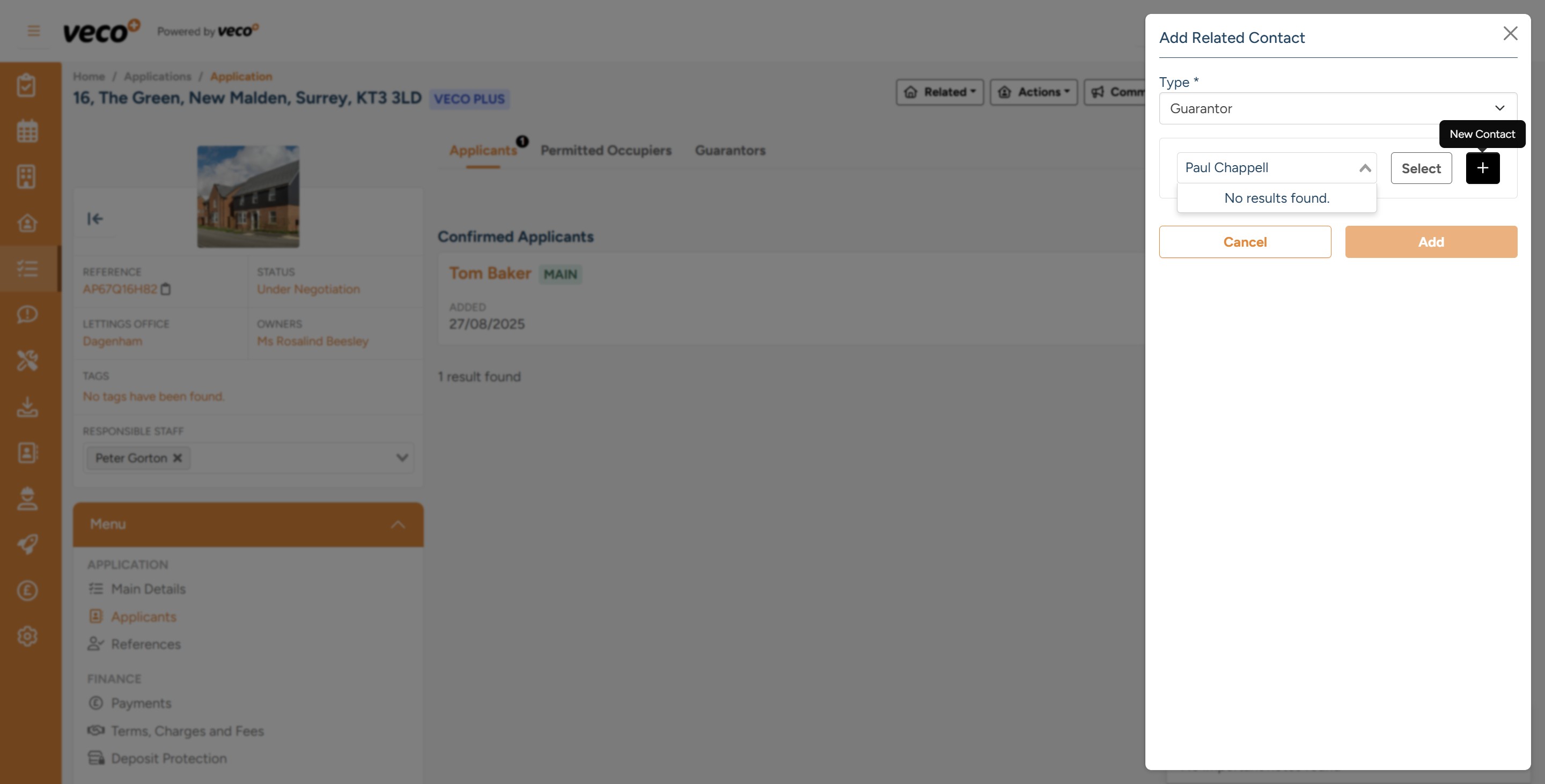 Search for the Guarantor's contact record. If the contact exists, it will appear for you to select. If the contact is not found, you will be prompted to add the new contact. Select the '+' to add the contact details


