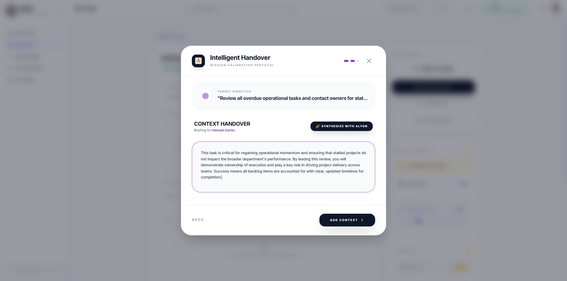 Once you are satisfied with the context, click the "Add Context" button to confirm and attach the handover briefing to the assignment. This ensures the new assignee has all the information they need from day one.