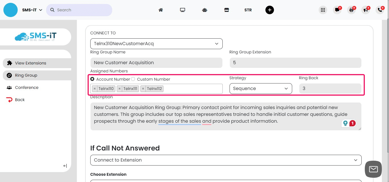 **Account Number:** Select the number(s) that calls will be routed to from the pull-down menu.
**Strategy:** Choose whether the numbers should be called in sequence or randomly. If selecting sequence, calls will follow the order shown in the Account Name field.
**Ring Back**: Determine how many times each number will ring before moving to the next number. In this example, we've set it to three times, but you can adjust this based on your specific needs. Note: If you choose "0", all numbers will be dialed simultaneously, and the first to answer will receive the call.