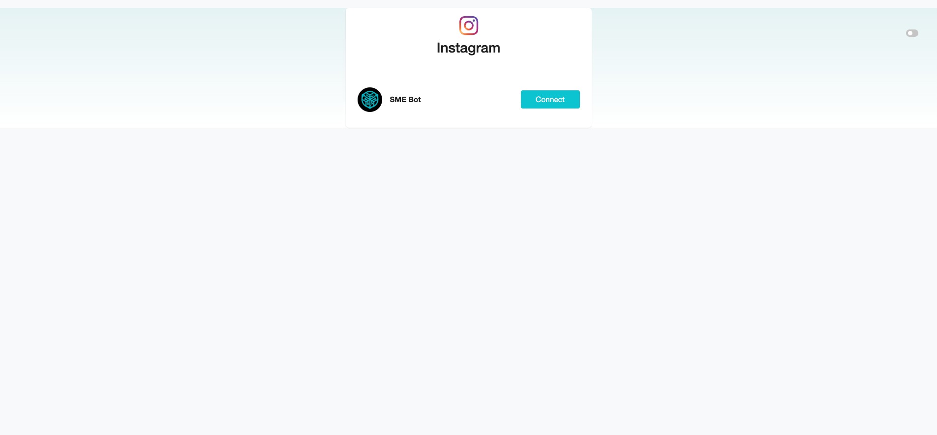You will be redirected back to SME Bot. At the intended Instagram account, click "Connect" to complete the integration.