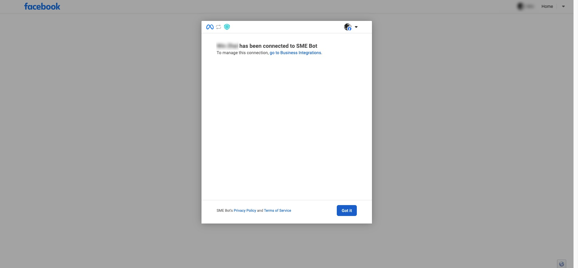 You have been successfully connected to SME Bot. Click "Got it" to proceed. Please go to [Business Integration](https://business.facebook.com/latest/home?asset_id=) to manage any integration required for Meta.