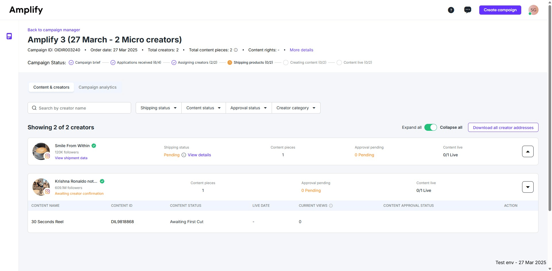 The dashboard will display the current delivery status.