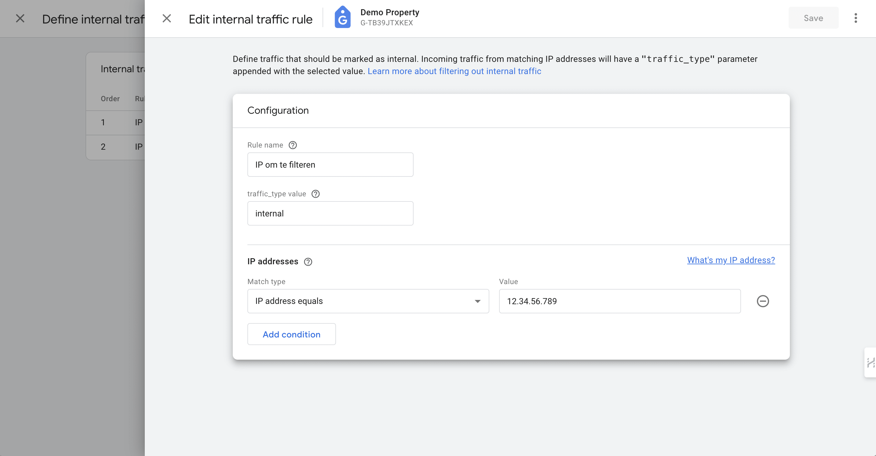Add details: Rule name, select 'IP address equals' and add your IP-adress. Click 'Save'