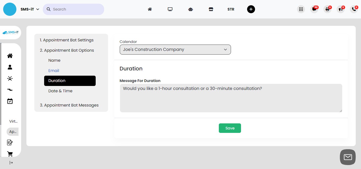 Configure appointment duration question:
          - Compose a message asking the client about their preferred appointment duration
         - This will be sent after the email address is provided