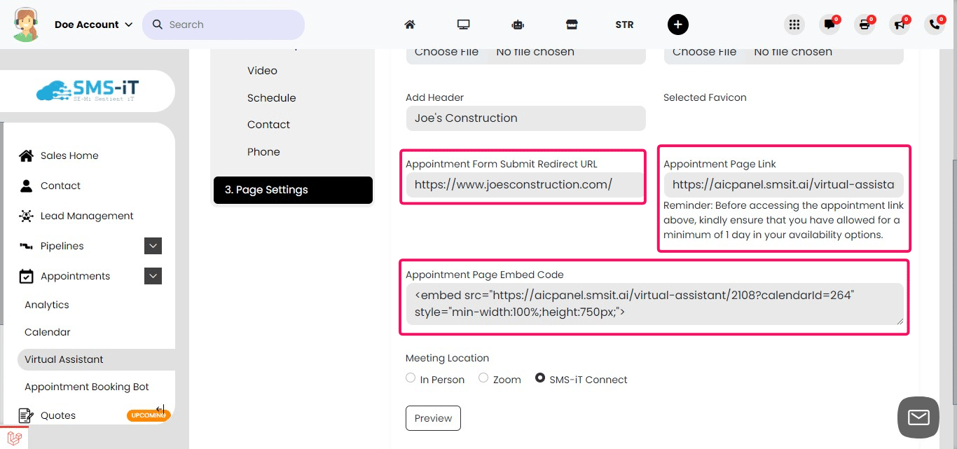 Configure additional page options:
         - Set up a redirect link for after form submission
         - Obtain the appointment page link for sharing via email or text
          - Get the embed code to integrate the booking form into your website or marketing funnel