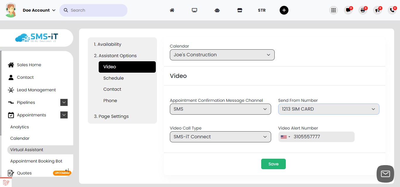 Configure video call connections:

The "Video Call" feature enables instant customer connections via:
a) Third-party platforms like Zoom, or
b) The native SMS-iT Connect application