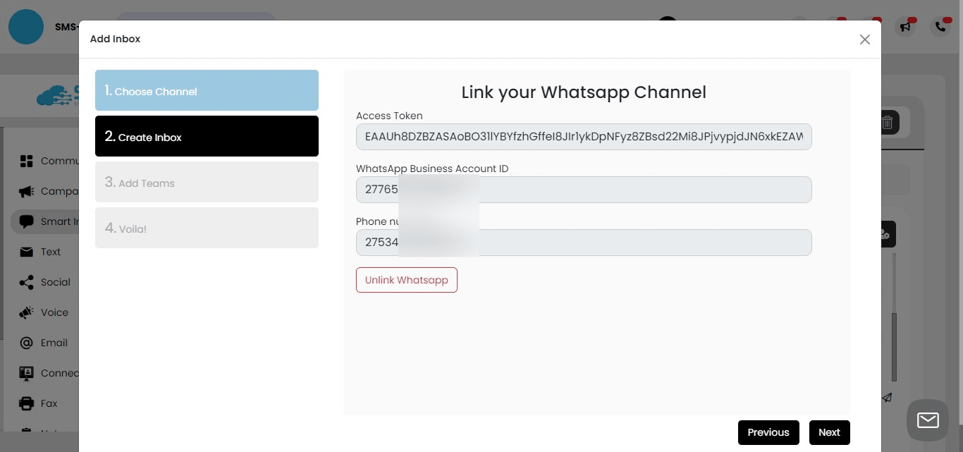 Channel connected. Note: You'll see the "Unlink Whatsapp"  icon if the system is linked. 