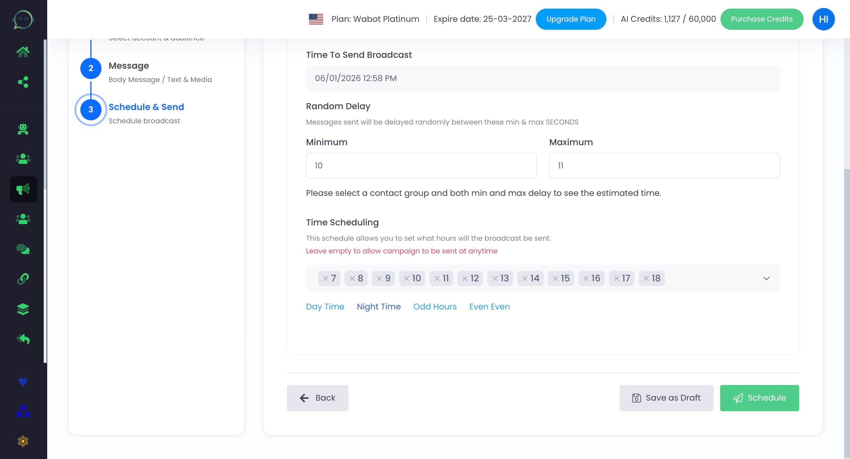 Click on "Day Time" to only blast during the day
