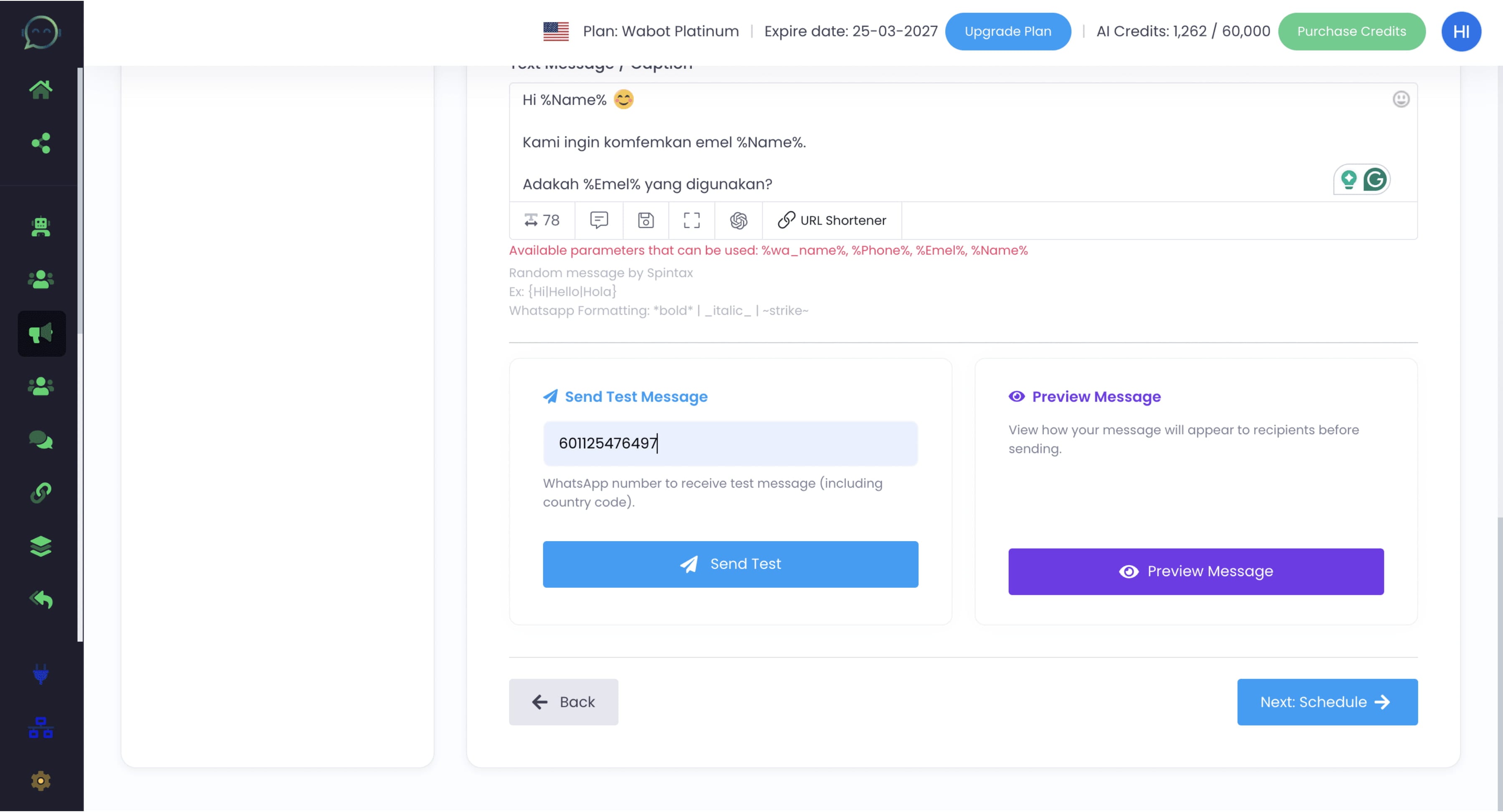 You can send a test message before the actual blast. Insert the phone number here with country code