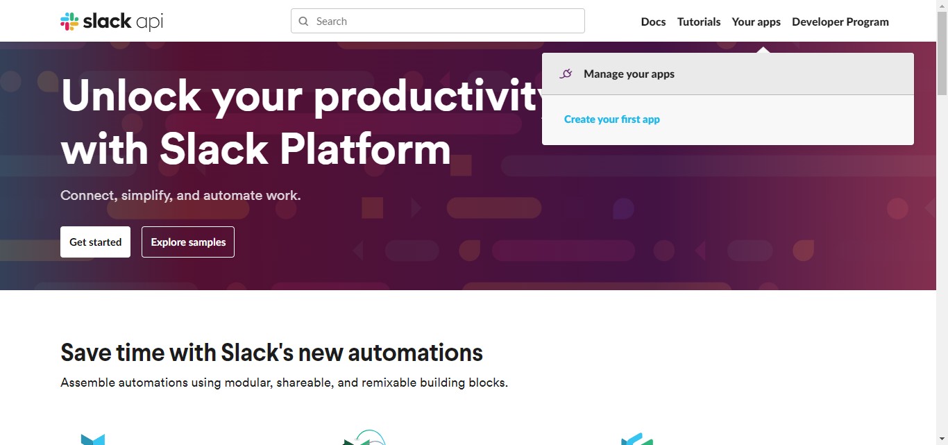 You should be in https://api.slack.com
Click on "Create your first app" or "Manage your apps" if you've already created an app.