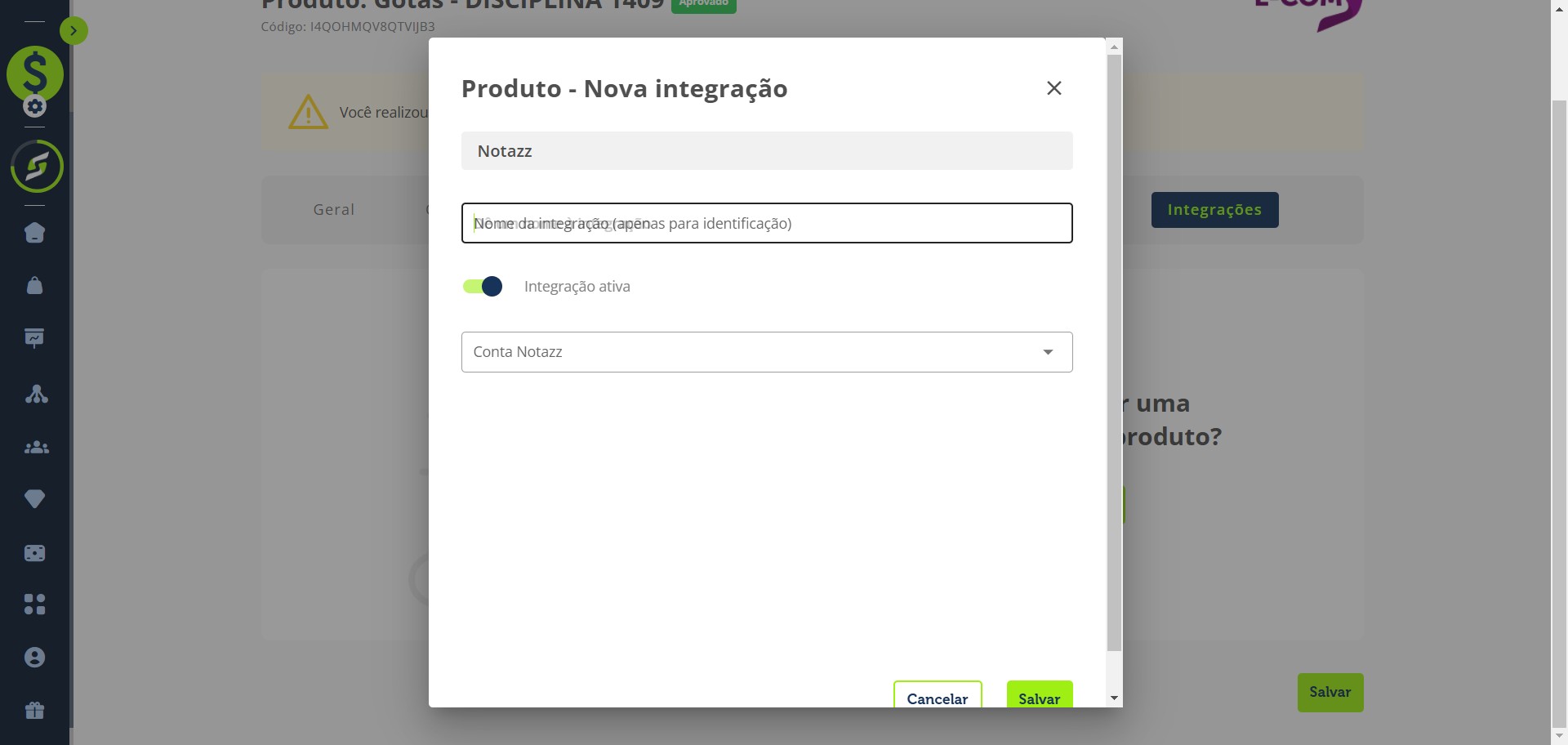 Adicione o nome apenas para a identificação da integração