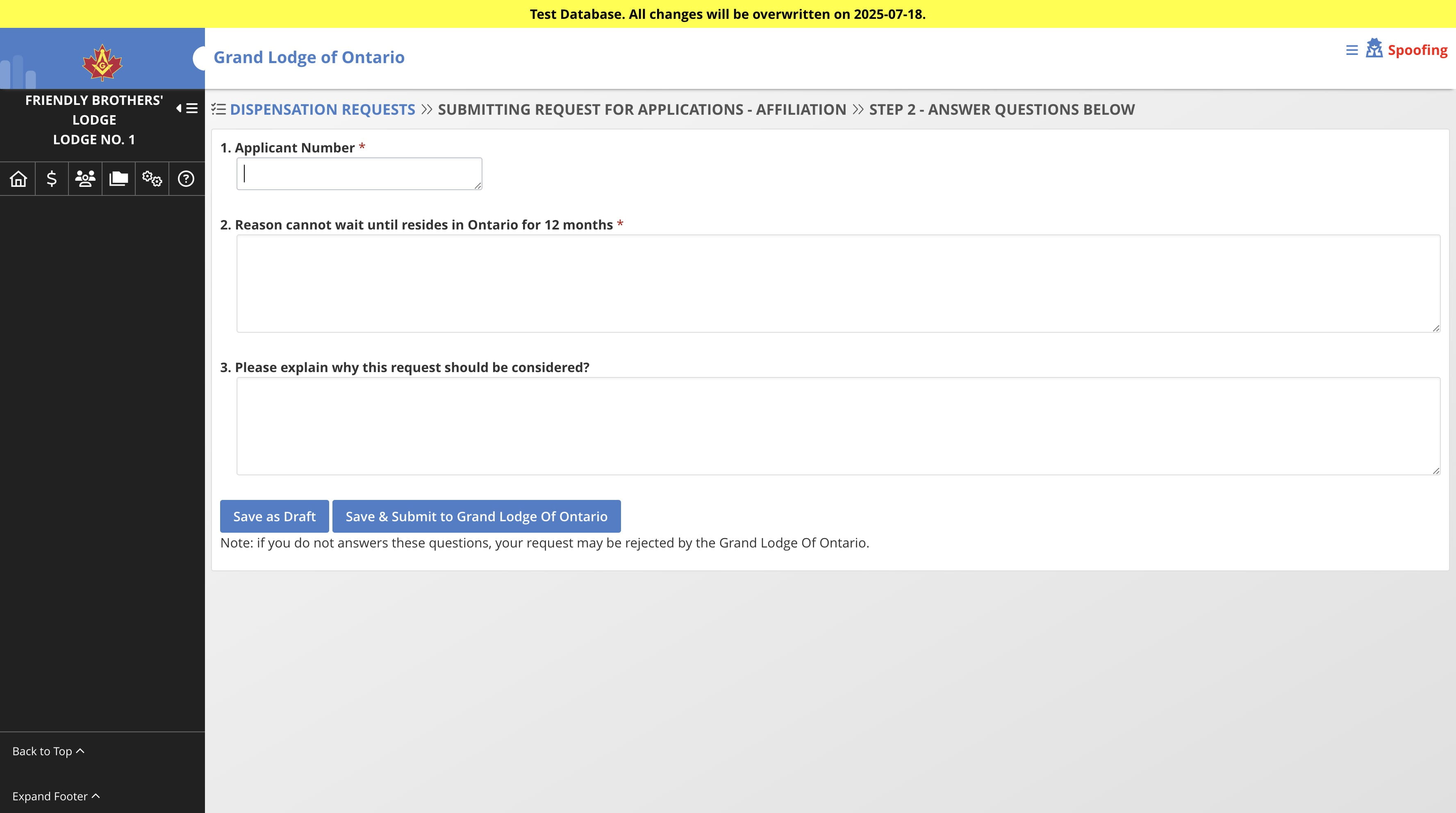 Answer the questions then Click "Save as Draft" which will save the request without submitting to the Grand Lodge, or click "Save & Submit to Grand Lodge" which will save and submit the request at the same time.