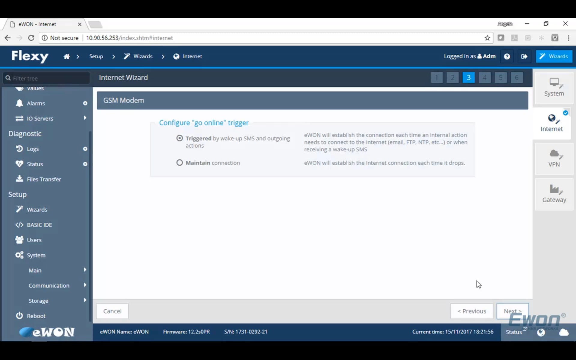 Next, choose if you wish to configure a triggered connection, or to maintain connection.