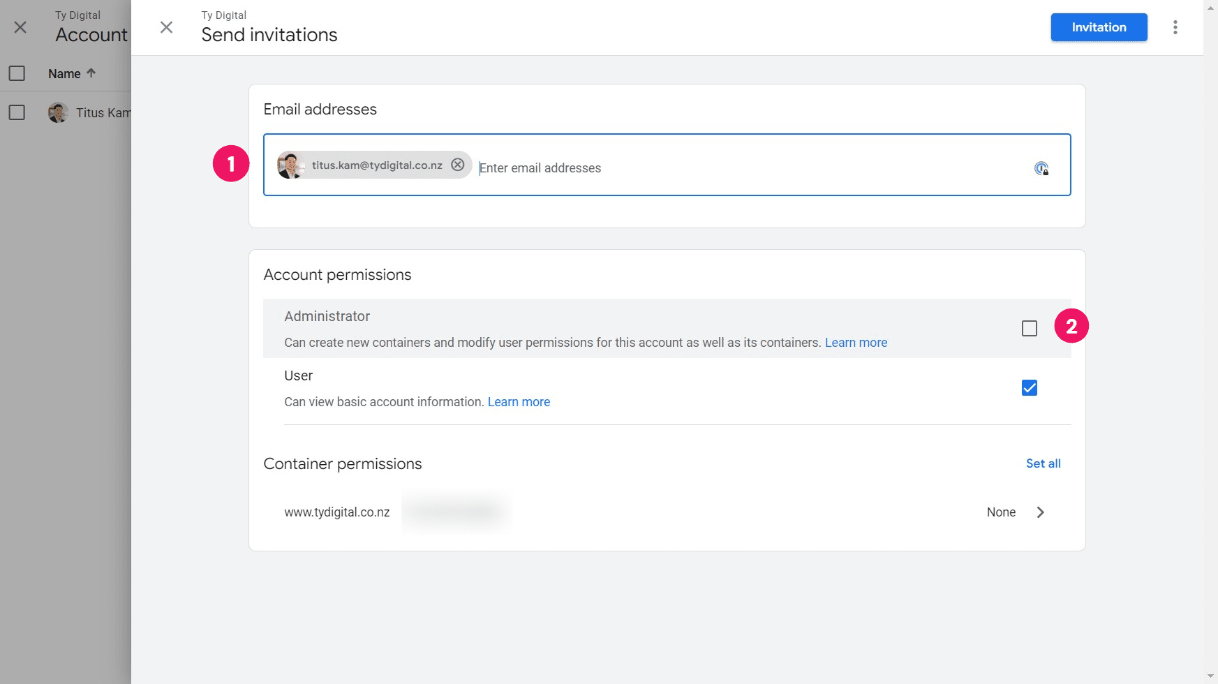 Provide access to: [titus.kam@tydigital.co.nz](url) ; Remember to tick the "administrator" checkbox