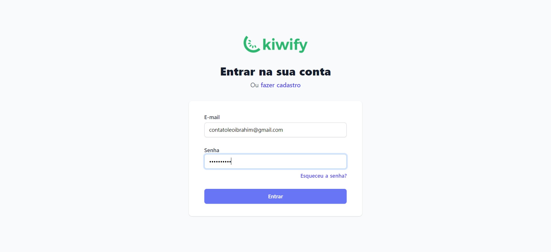 Coloque seu e-mail e senha nova e clique em "Entrar"