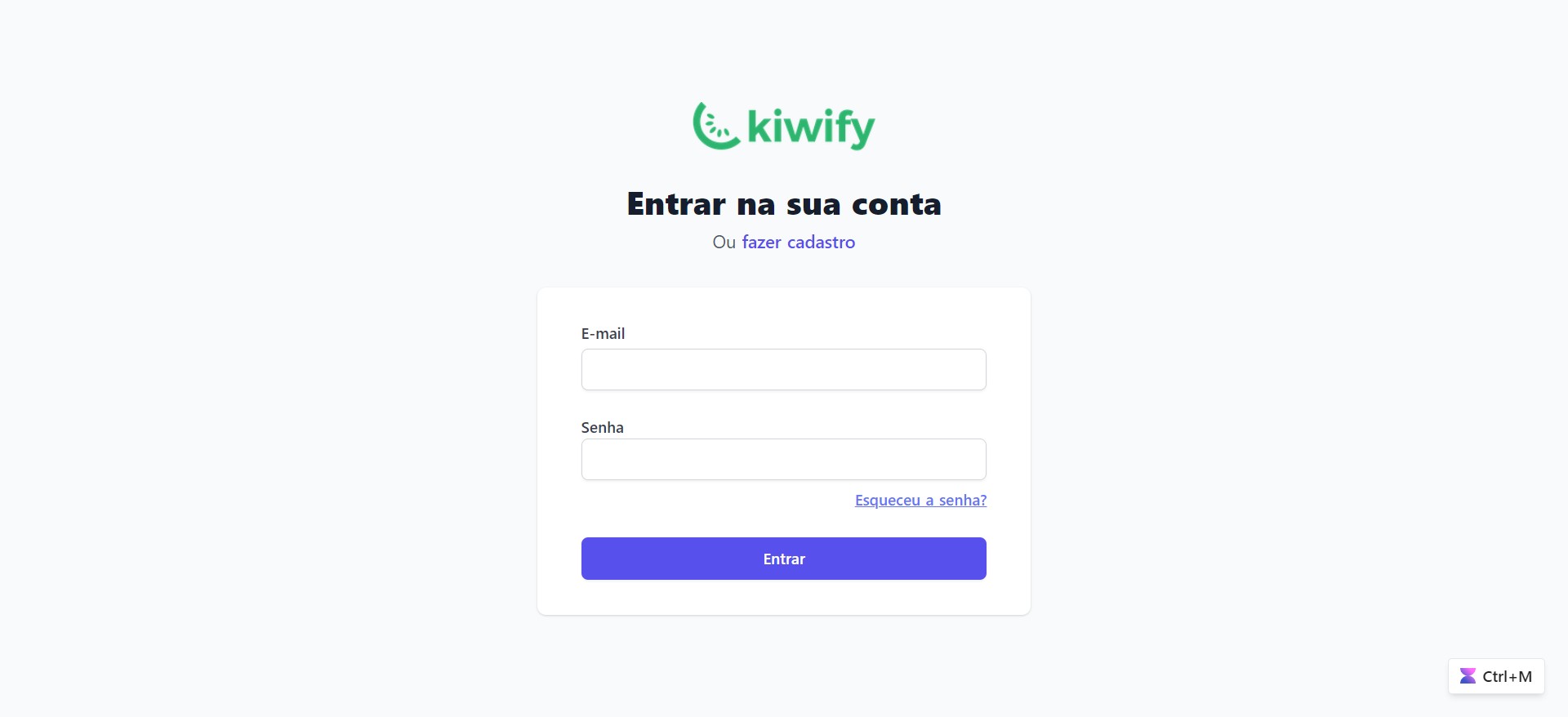 Se você já tem um e-mail cadastrado na plataforma, mas não lembra sua senha, clique na opção "esqueceu a senha?"