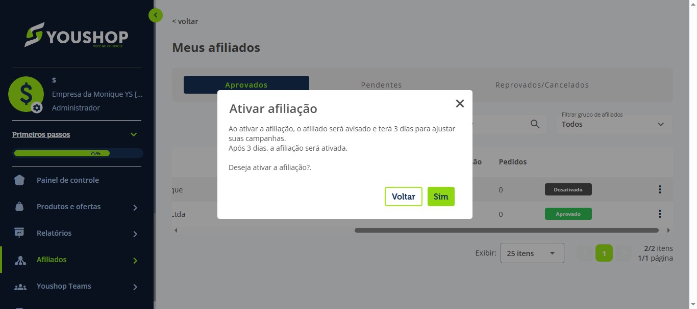 Clique em “Sim” para confirmar.
&nbsp;
Pronto! O coafiliado foi reativado com sucesso.