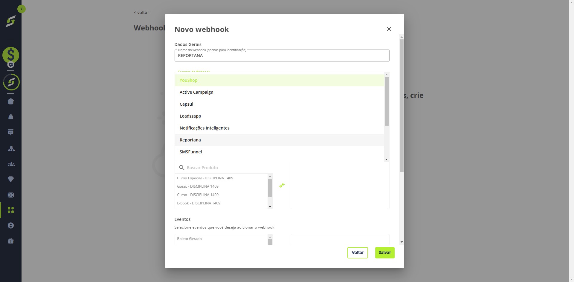 No campo Formato do Webhook, selecione "Reportana".