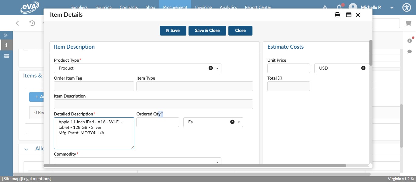 Enter the quantity of the item you are purchasing in the "Ordered Qty" field.