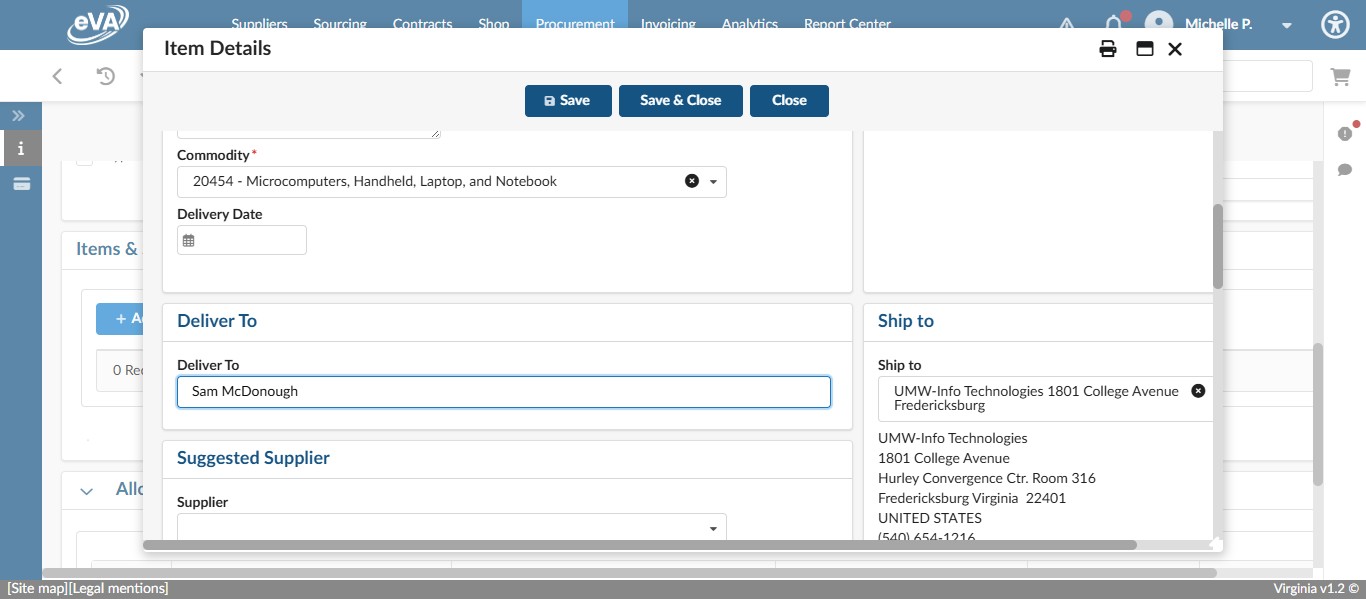 In this case, since we are shipping to the IT Business Officer, the Deliver To contact is Sam McDonough. Also ensure that the address you selected in the Requisition home screen Ship To is what is selected in the "Ship to" address in the line item. If not, change it accordingly.