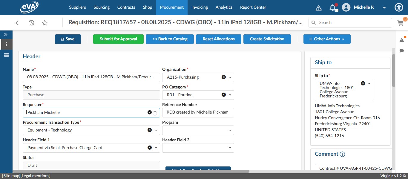 Review the requisition information. If everything is correct, to complete the "on behalf of" or OBO process for ordering technology items, change the Requester to the Cardholder listed on the form.