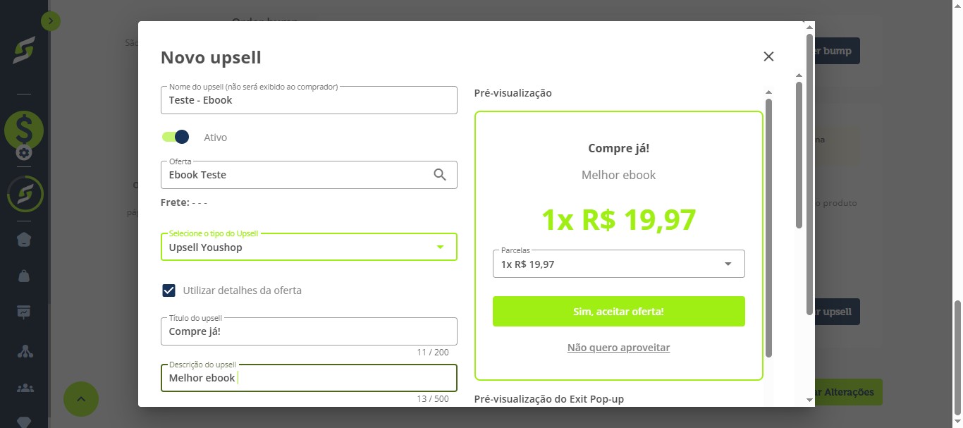 Descreva "Nome do upsell", "Oferta", selecione o tipo do Upsell "Upsell Youshop".