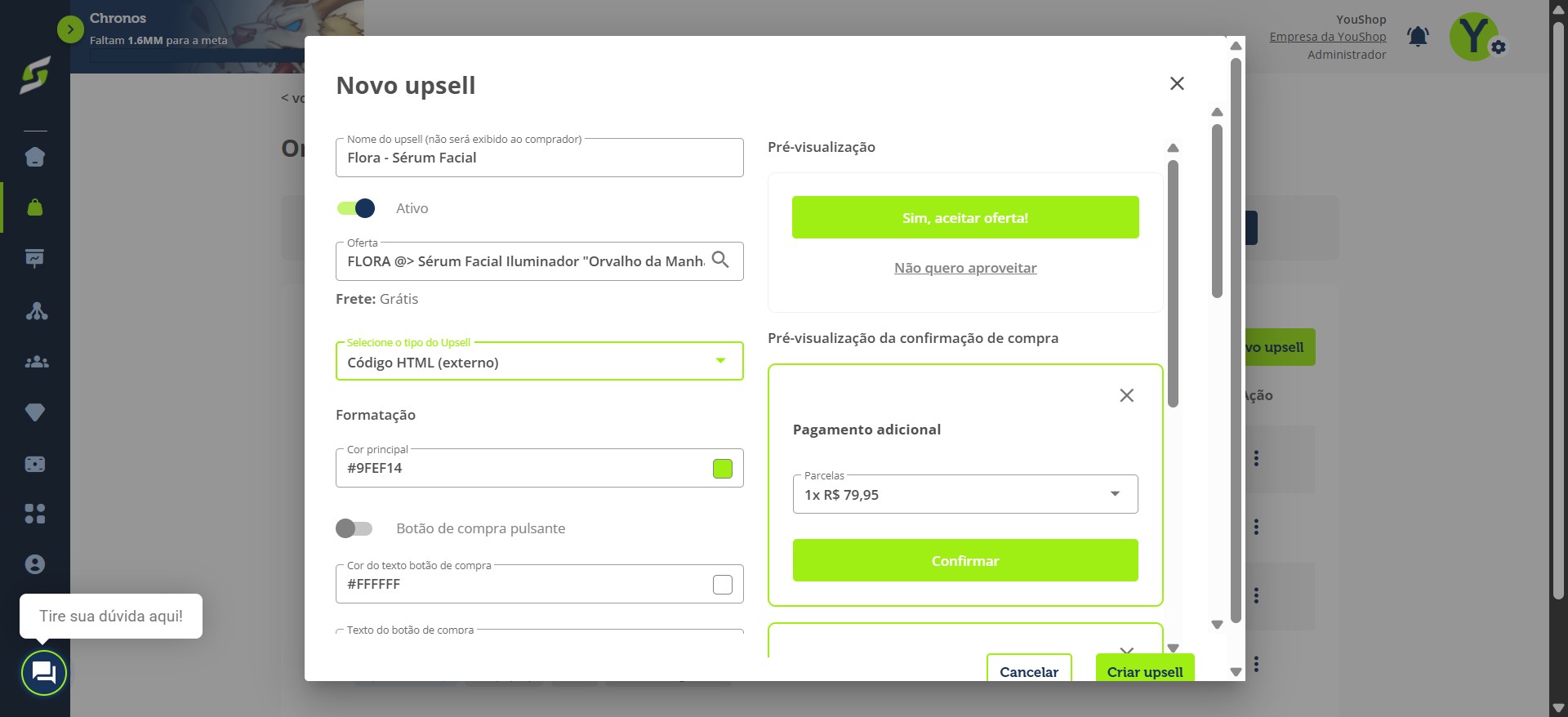 O Upsell vem com uma configuração padrão, mas você pode ajustá-la como preferir, mudando cores ou até textos.