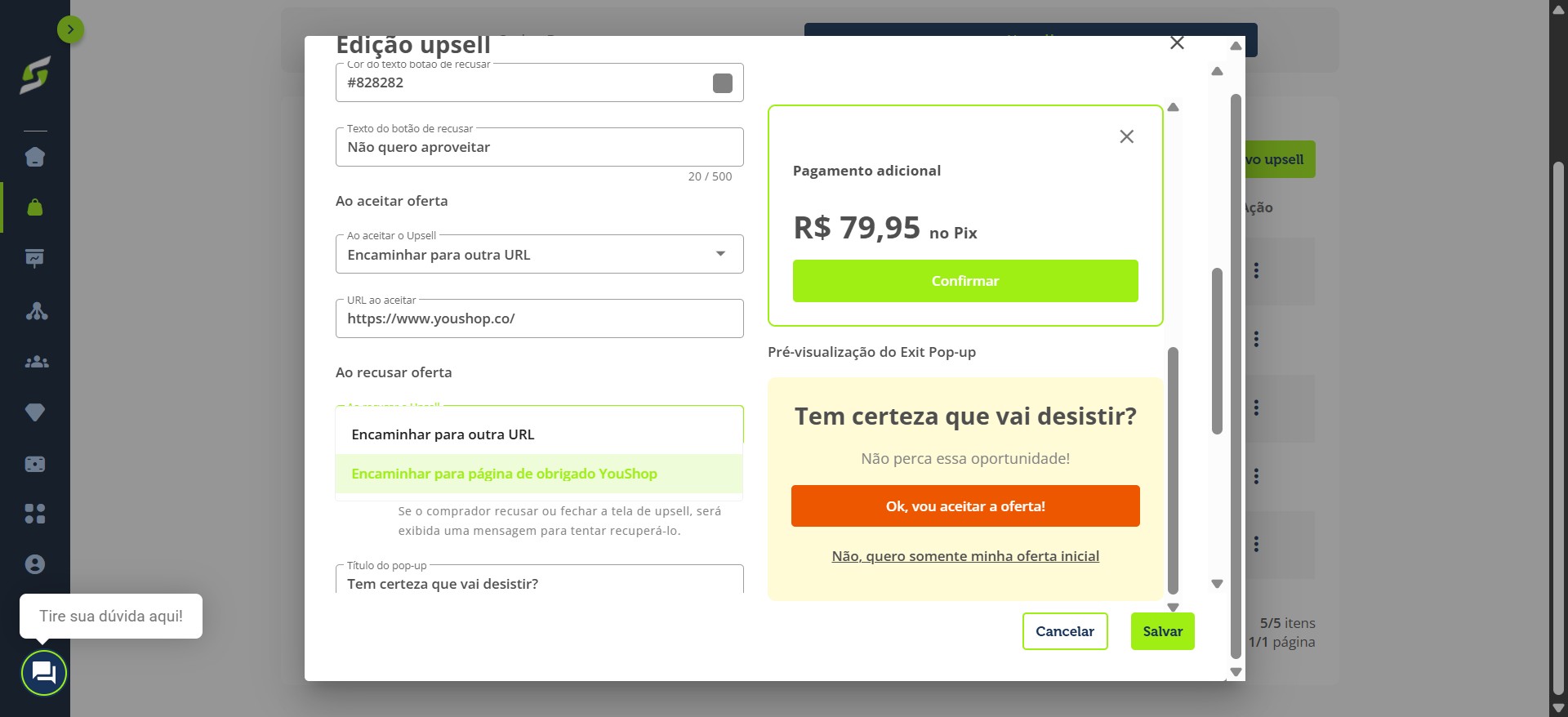 Você também pode direcionar para outro link caso haja recusa ou encaminhar para a página de obrigado.