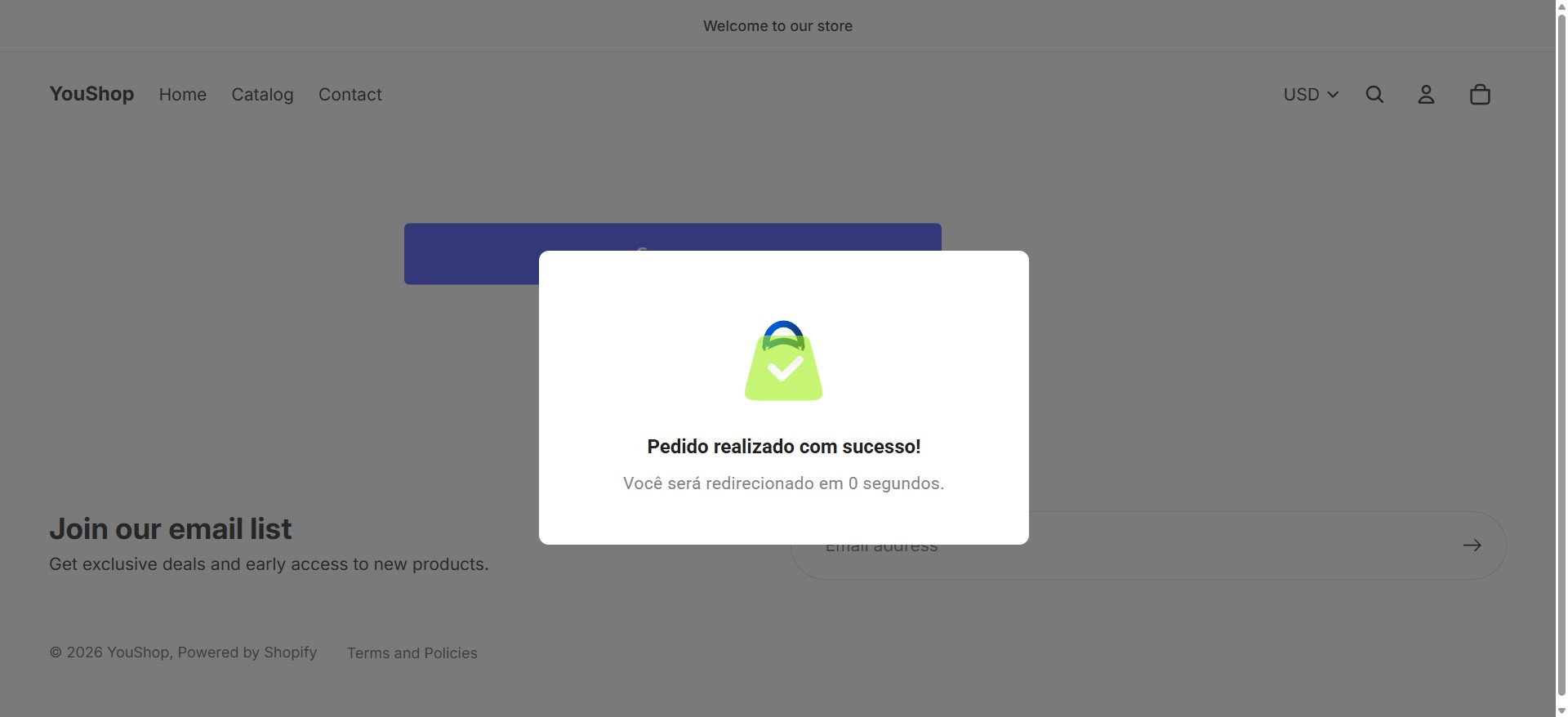 Ao escolher as parcelas e confirmar a compra, aparecerá a confirmação de que seu pedido foi concluído com sucesso, e você será redirecionado para a página de agradecimento.