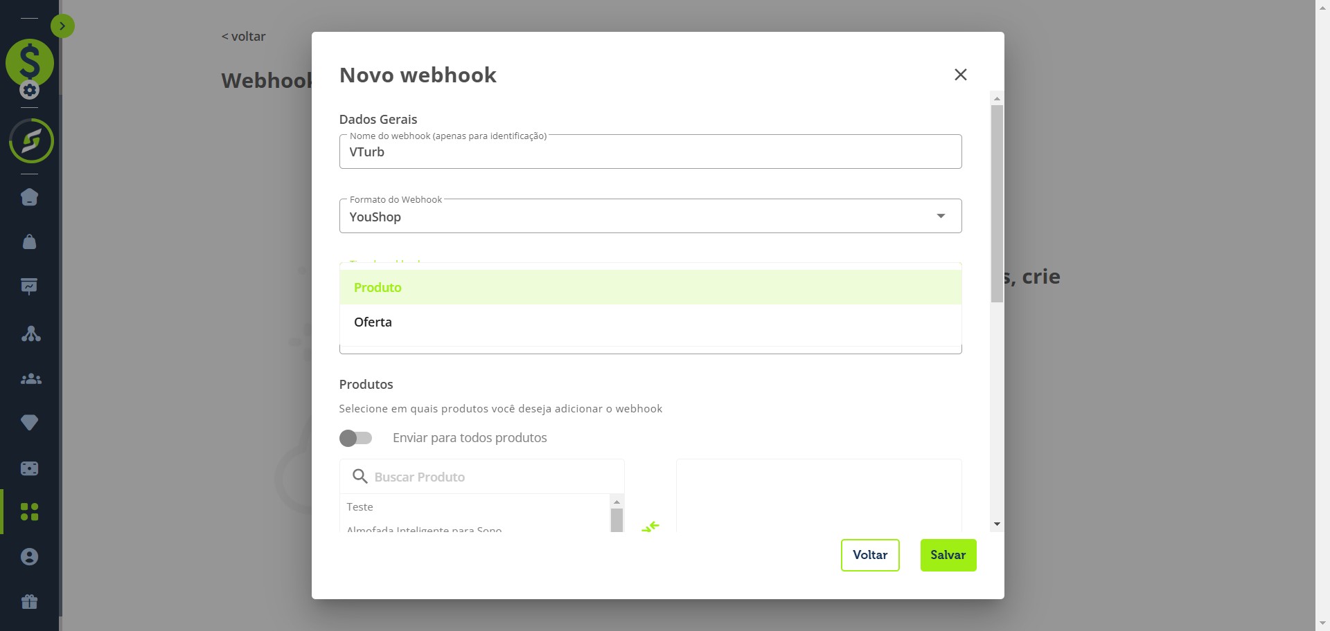 Defina se o webhook será disparado para todos os Produtos ou apenas para Ofertas selecionadas.