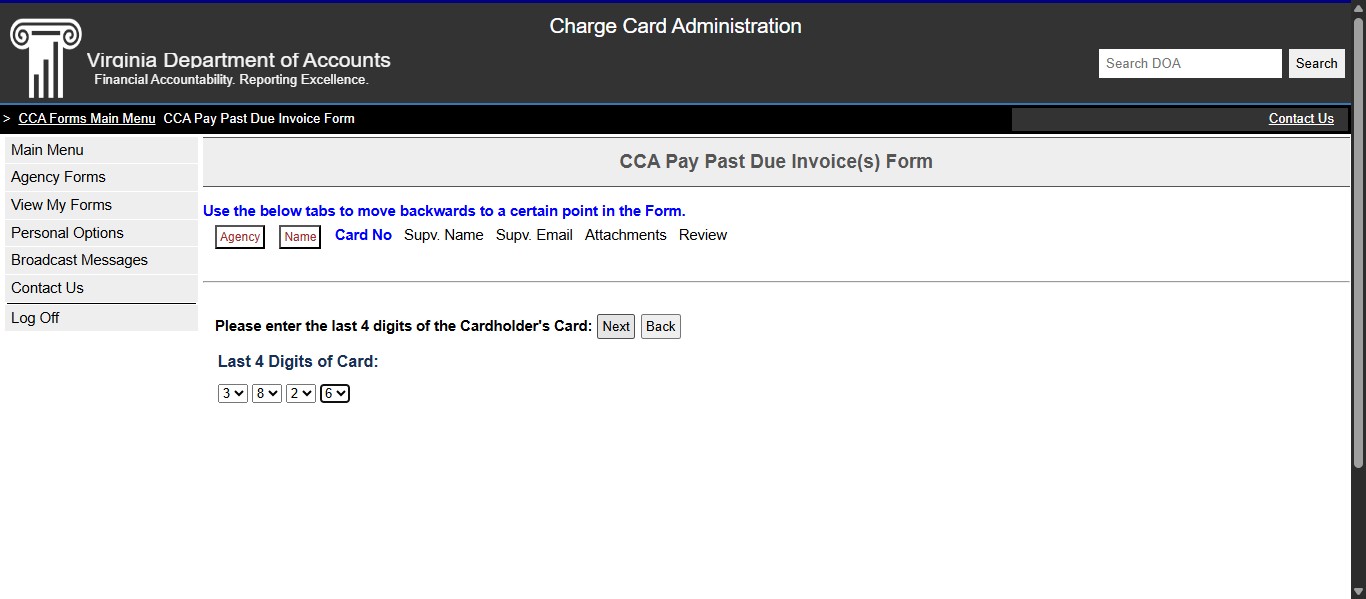 Enter the last 4 digits of the Cardholder's account (card number) and click Next. This information should be included on the Late Payment Request Form the user filled out.