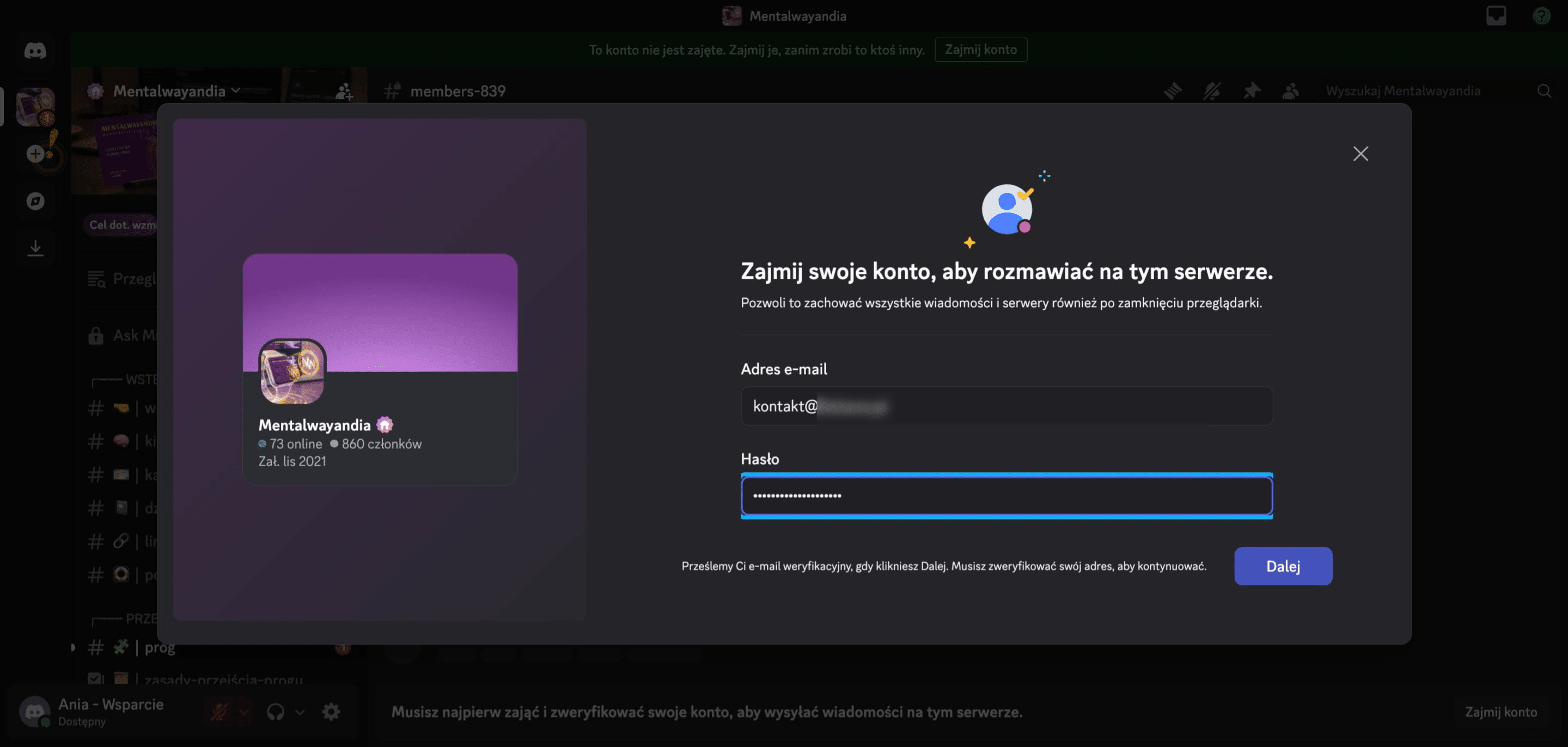 Wpisz swój email i hasło, którymi będziesz logować się do Discorda.
Kliknij "Dalej".