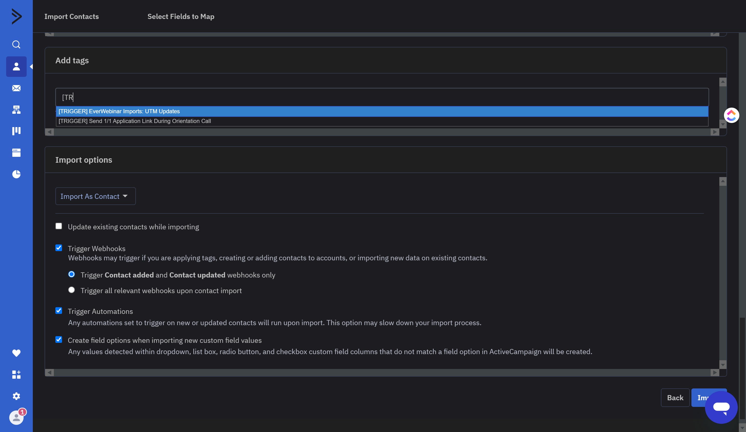 Paste in "[TRIGGER] EverWebinar Imports: UTM Updates" and click it when it appears