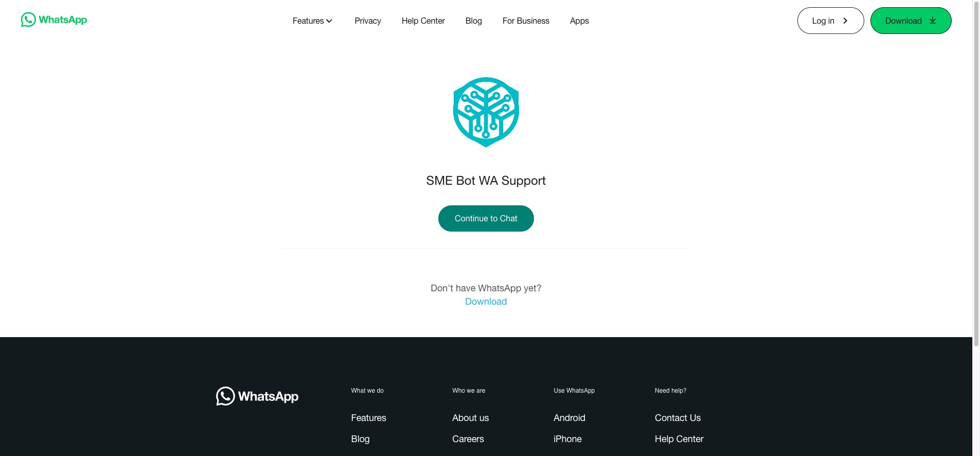 A new browser window with WhatsApp Web will open. Click "Continue to Chat" to proceed. Start chatting. Be sure your SME Bot is trained and integrated with AI for a seamless experience.