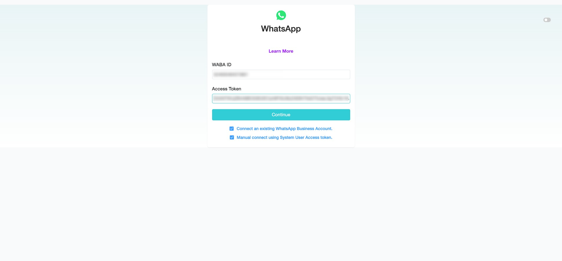 Once you have entered both the WABA ID and Access Token in your SME Bot account, click "Continue".