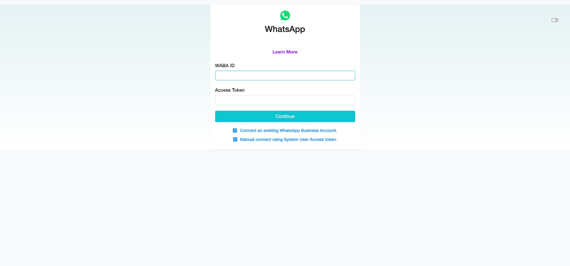 You must provide your WhatsApp Business Account (WABA) ID and Permanent Access Token. Refer to Step 24 in this [Guide](https://help.smeguru.ai/guides/create-business-app-whatsapp-cloud-api) or the **[Get Started with WhatsApp](https://help.smeguru.ai/articles/get-started-with-whatsapp)** article for details.
