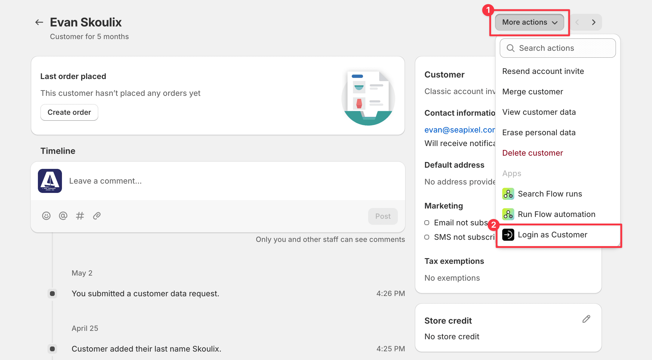 Go to the customer details page in your Shopify admin. Click on "More actions," and you'll find the "Login as Customer" link in the dropdown along with other available actions.