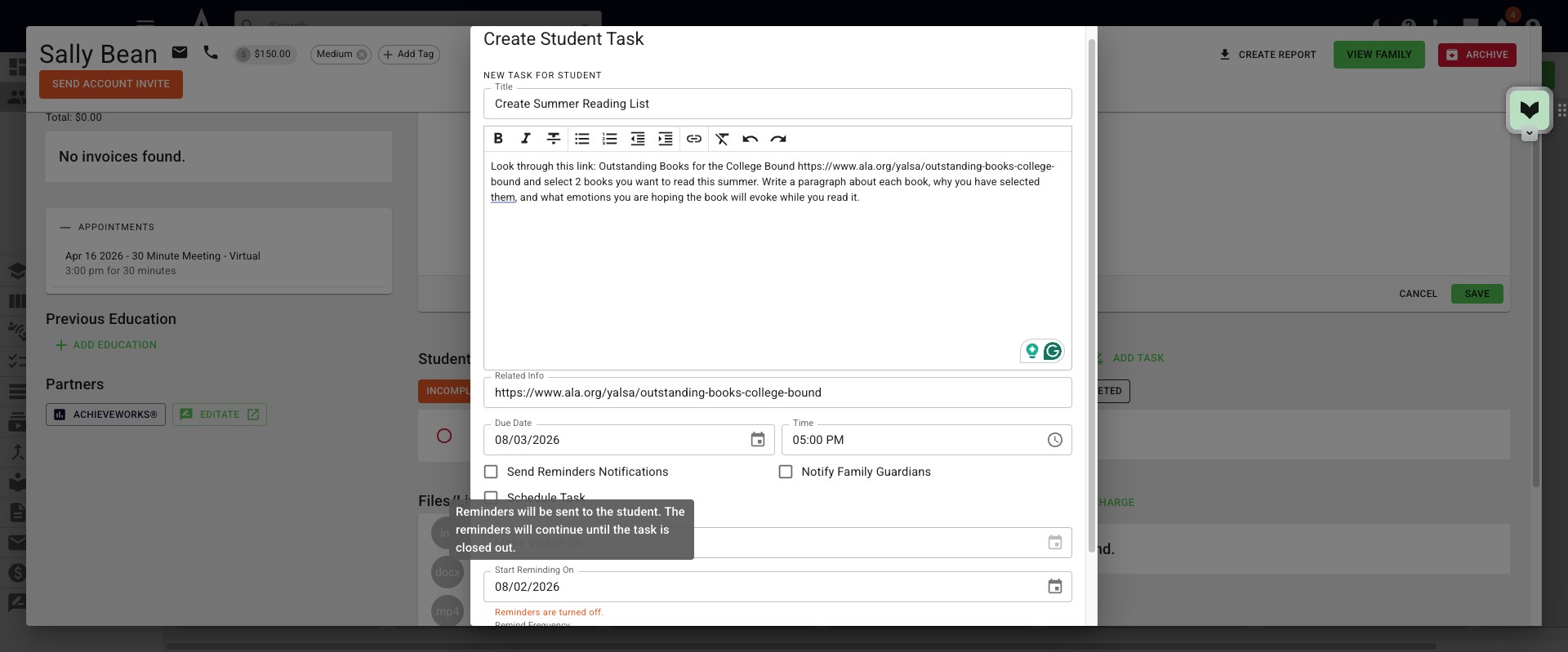 To set a reminder, click **Send Reminder Notifications,** and Achieve will automatically send **Reminders** until the task is closed out.