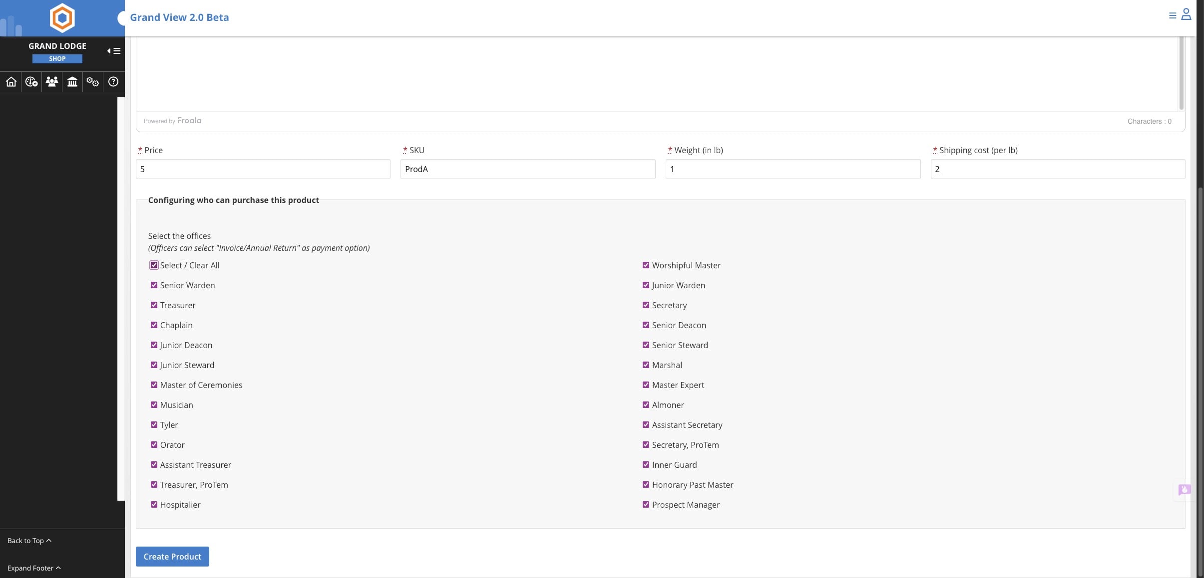 Select all offices that will have purchasing ability and then click on Create Product